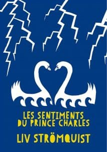 Les sentiments du Prince Charles, Liv Strömquist